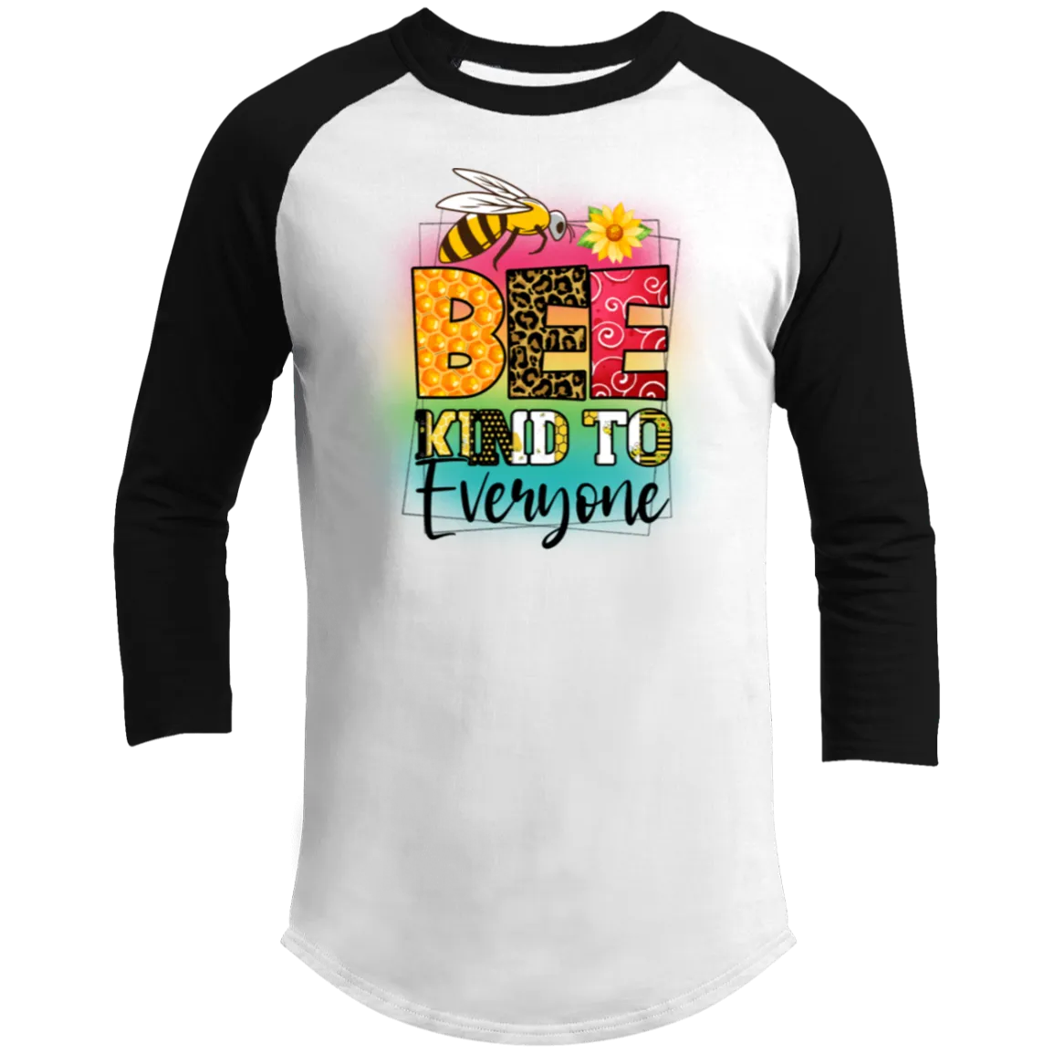 Bee Kind To Everyone | Raglan Sleeve Shirt